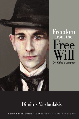 Freedom from the free will on Kafka's laughter